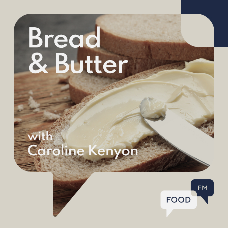 Food FM: Bread & Butter Food FM: Bread & Butter