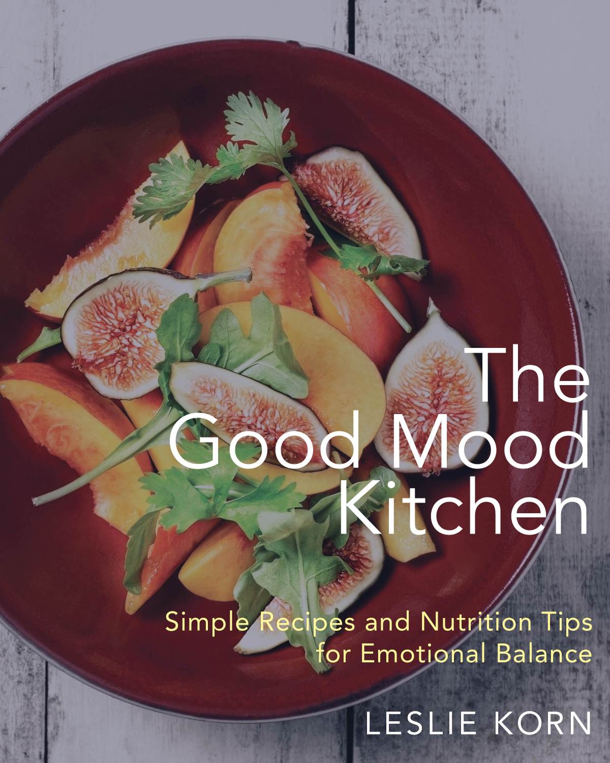 Food, The Brain, and Happiness! With Dr. Leslie Korn! Food, The Brain, and Happiness! With Dr. Leslie Korn!