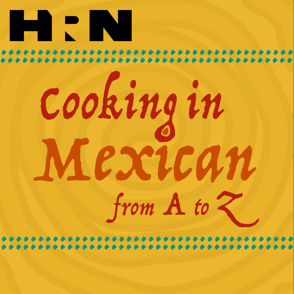 Cooking in Mexican From A to Z Cooking in Mexican From A to Z