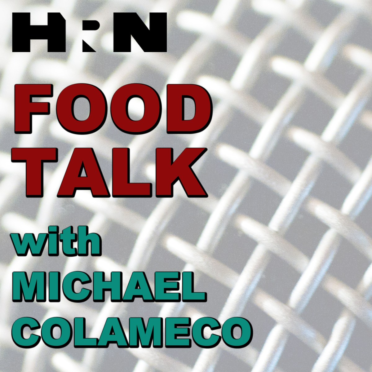 Food Talk with Mike Colameco Food Talk with Mike Colameco