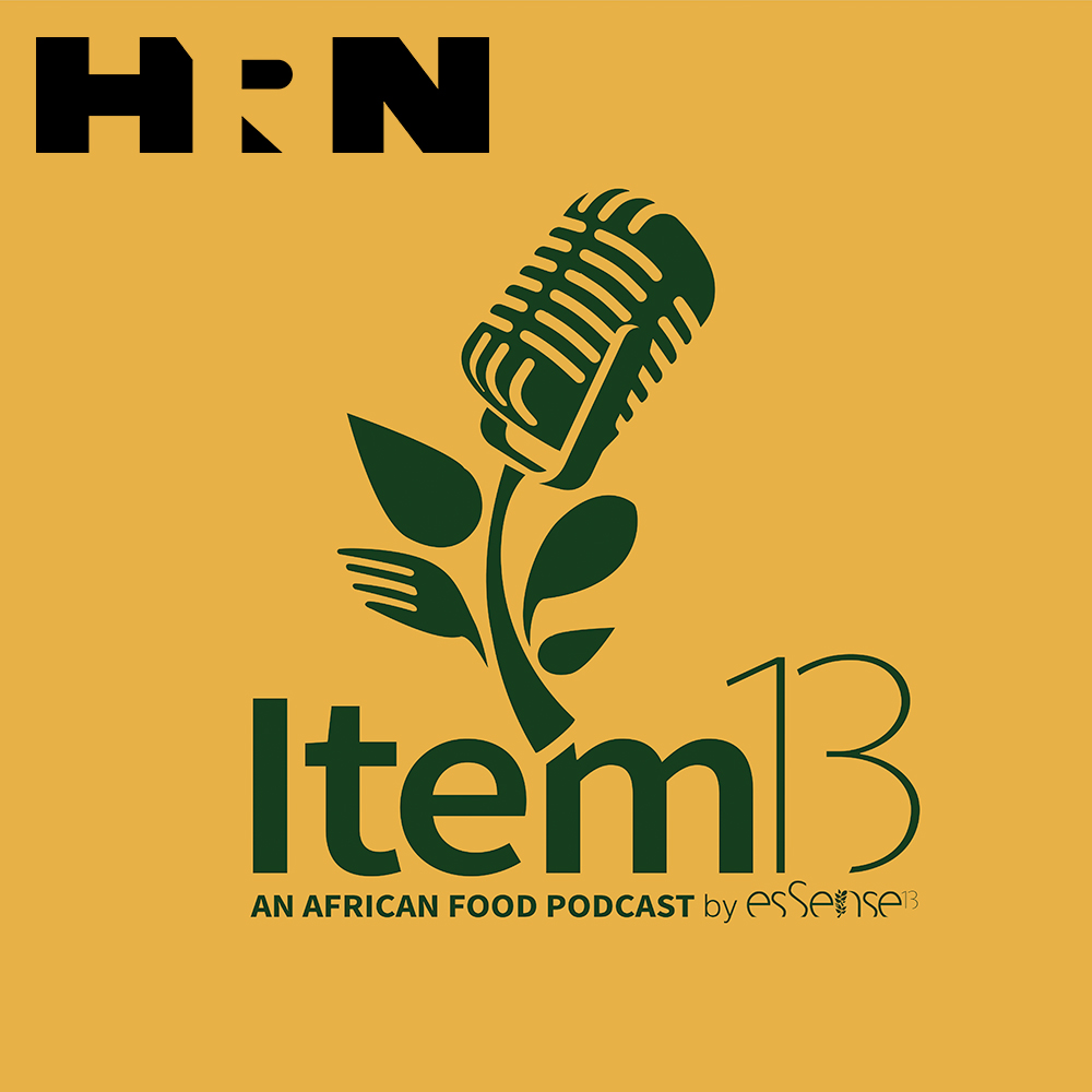 Item 13: An African Food Podcast Item 13: An African Food Podcast