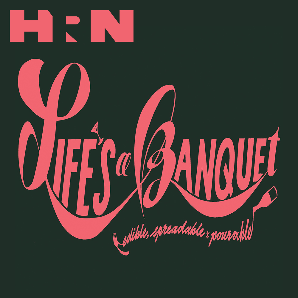Life%27s a Banquet Life%27s a Banquet