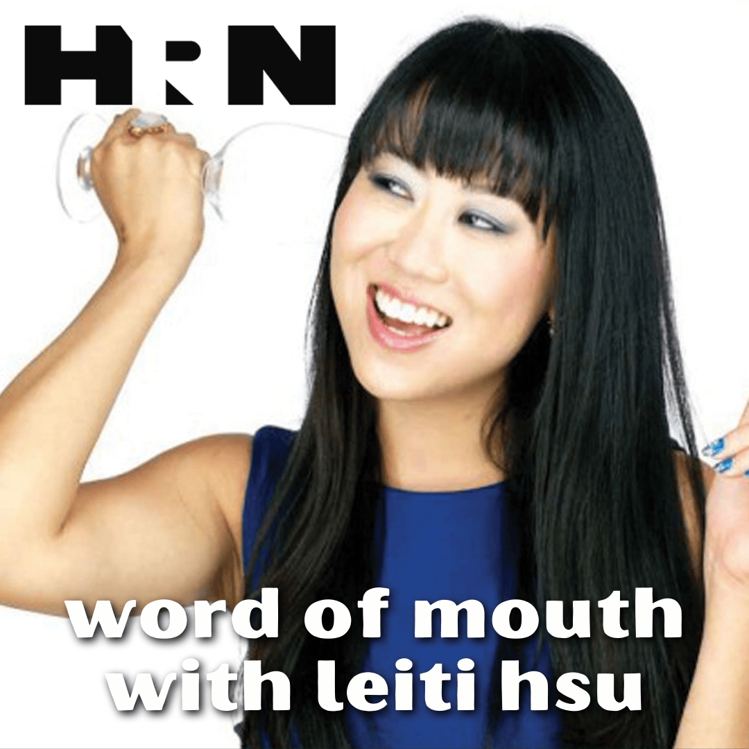 WORD OF MOUTH with Leiti Hsu WORD OF MOUTH with Leiti Hsu