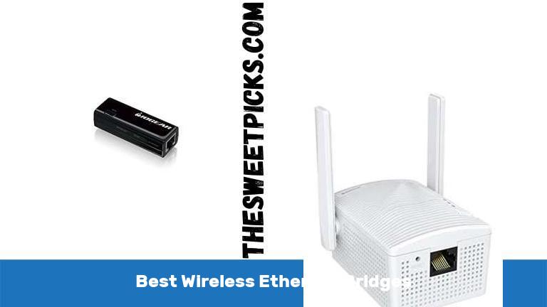 Best Wireless Ethernet Bridge: Top Picks for 2025 Best Wireless Ethernet Bridge: Top Picks for 2025