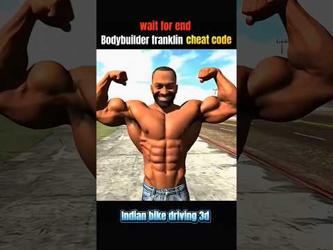 Franklin’s Indian Bike Driving 3D Game Cheat Code for Bodybuilders Franklin’s Indian Bike Driving 3D Game Cheat Code for Bodybuilders