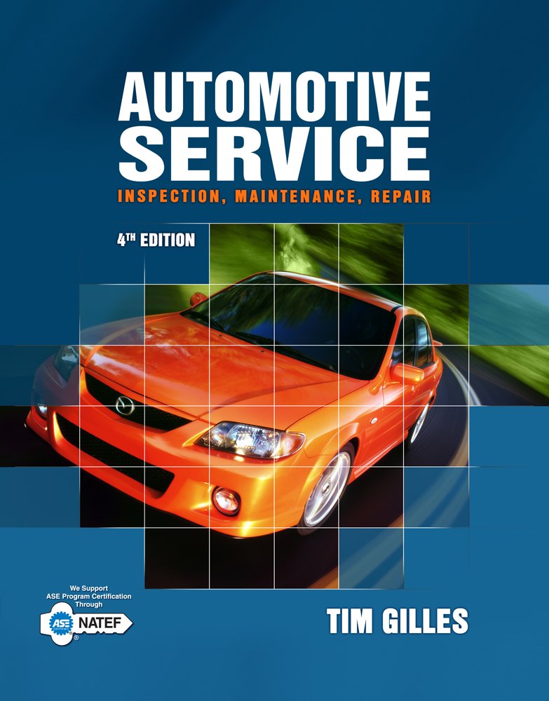Automotive Service: Inspection, Maintenance, Repair Automotive Service: Inspection, Maintenance, Repair
