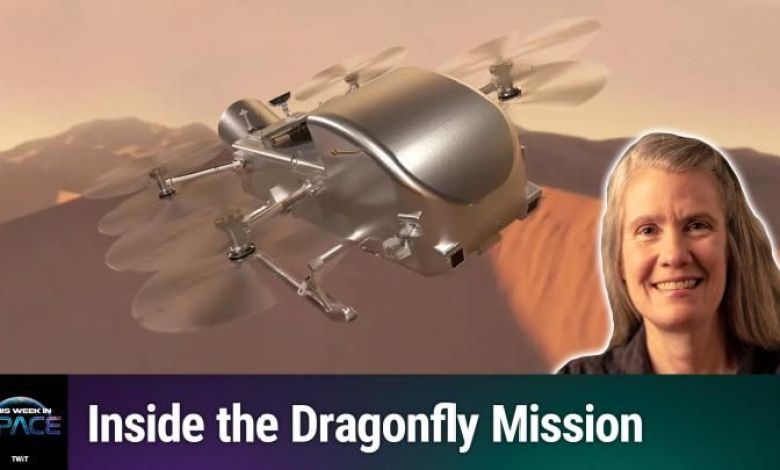 Episode 198 — A Dragonfly on Titan Episode 198 — A Dragonfly on Titan