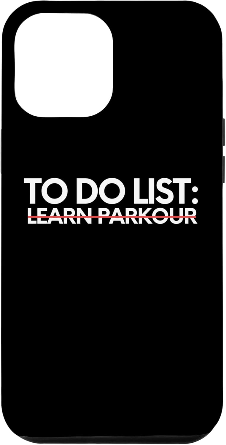 iPhone 12 Pro Max Learning To Do List Learn Parkour Outdoor Sports Skill Case iPhone 12 Pro Max Learning To Do List Learn Parkour Outdoor Sports Skill Case