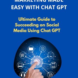 SOCIAL MARKETING MADE EASY WITH CHAT GPT: Ultimate Guide to Succeeding on Social Media, Create Killer Content, Grow Your Social Media Following and Engagement Fast Using Chat gpt SOCIAL MARKETING MADE EASY WITH CHAT GPT: Ultimate Guide to Succeeding on Social Media, Create Killer Content, Grow Your Social Media Following and Engagement Fast Using Chat gpt