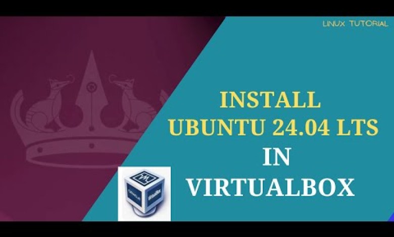 How to Install Ubuntu Linux 24.04 LTS in VirtualBox 2024 How to Install Ubuntu Linux 24.04 LTS in VirtualBox 2024