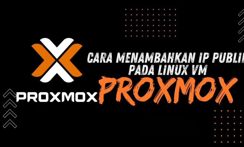 Cara menambahkan IP Publik pada VM Linux di Proxmox Cara menambahkan IP Publik pada VM Linux di Proxmox