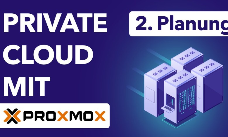 Planung der Serverinfrastruktur – Teil 2 Private Cloud mit Proxmox Planung der Serverinfrastruktur – Teil 2 Private Cloud mit Proxmox
