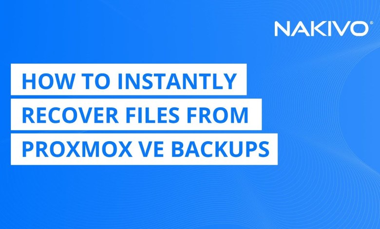 How to Instantly Recover Files from Proxmox VE Backups How to Instantly Recover Files from Proxmox VE Backups