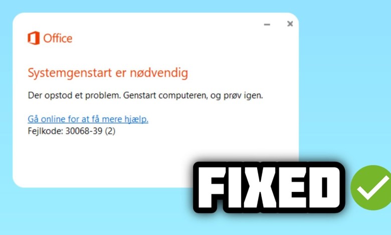 (FIXED) Microsoft Office error 30068-39 in Windows 10/11 (FIXED) Microsoft Office error 30068-39 in Windows 10/11