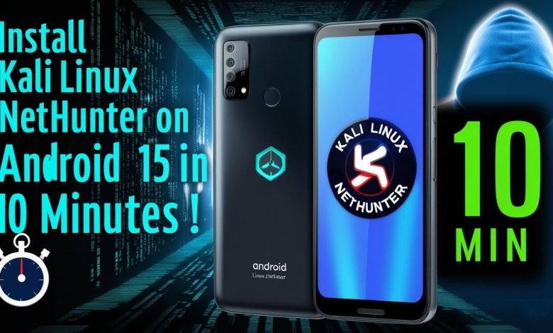 Install Kali Linux Net Hunter on Android 15 in 10 Minutes! Install Kali Linux Net Hunter on Android 15 in 10 Minutes!