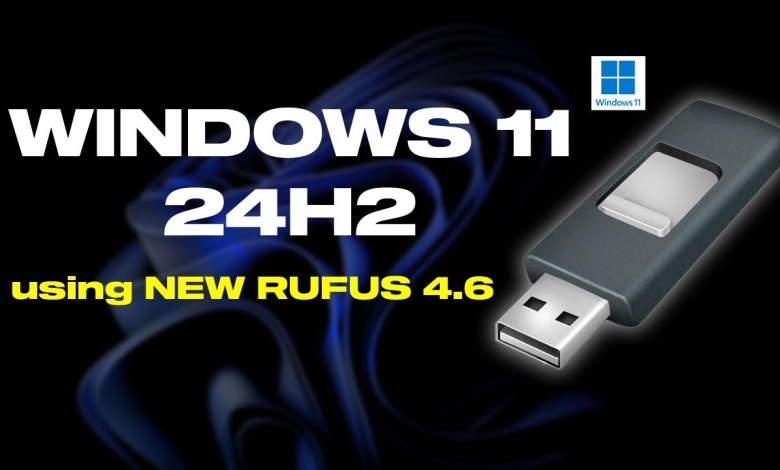 Create Bootable USB Of Windows 11 24H2 Using Rufus 4.6 Create Bootable USB Of Windows 11 24H2 Using Rufus 4.6