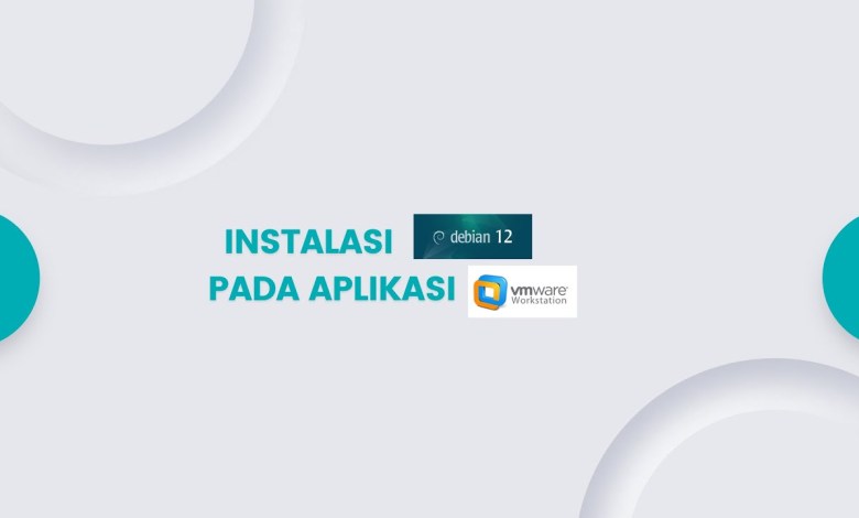 INSTALASI DEBIAN 12 GUI DI DALAM APLIKASI VMWARE WORKSTATION INSTALASI DEBIAN 12 GUI DI DALAM APLIKASI VMWARE WORKSTATION