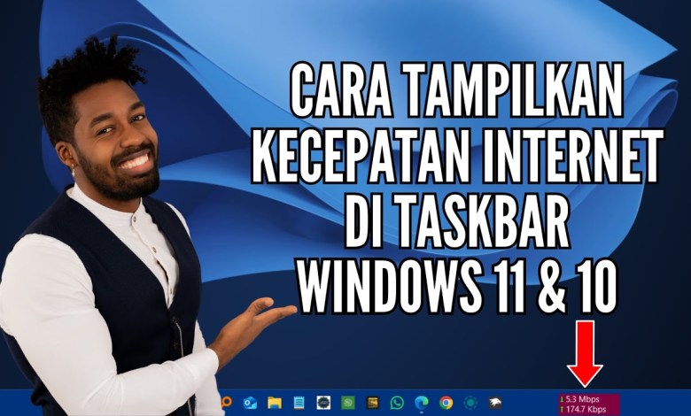 Cara Tampilkan Kecepatan Internet di Taskbar Windows 11 dan 10 Cara Tampilkan Kecepatan Internet di Taskbar Windows 11 dan 10