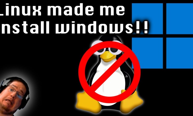 Linux made me install windows!! Linux made me install windows!!