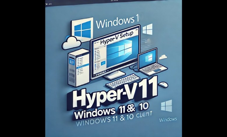 Hyper V auf Windows 11 installieren und Windows 10 Client einrichten – Schritt für Schritt Anleitung Hyper V auf Windows 11 installieren und Windows 10 Client einrichten – Schritt für Schritt Anleitung