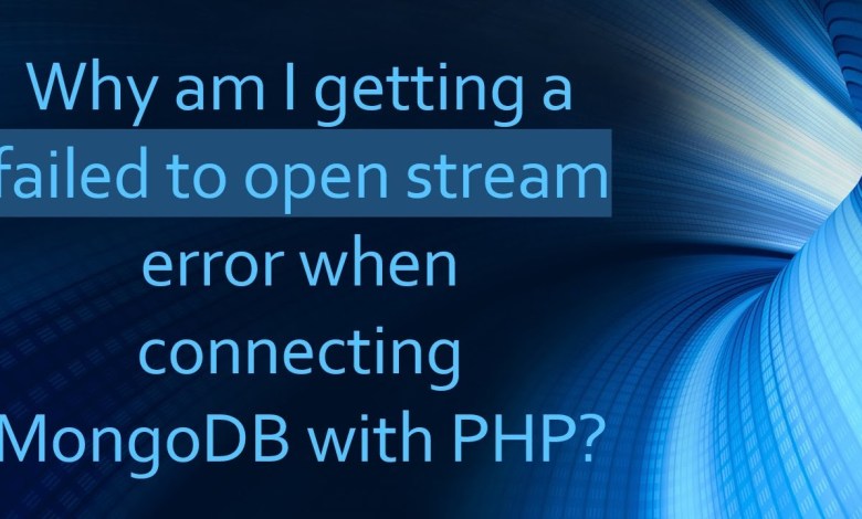 Why am I getting a failed to open stream error when connecting MongoDB with PHP? Why am I getting a failed to open stream error when connecting MongoDB with PHP?
