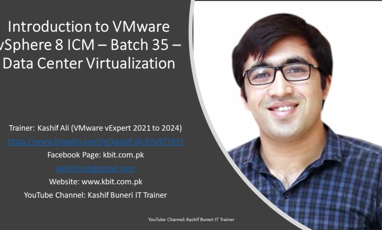 Introduction to VMware vSphere 8 ICM – Batch 35 – Data Center Virtualization Introduction to VMware vSphere 8 ICM – Batch 35 – Data Center Virtualization