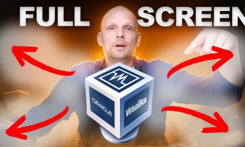 How to Make VirtualBox Full Screen? How to Make VirtualBox Full Screen?