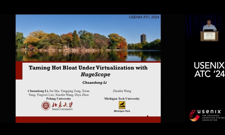 USENIX ATC ’24 – Taming Hot Bloat Under Virtualization with HUGESCOPE USENIX ATC ’24 – Taming Hot Bloat Under Virtualization with HUGESCOPE