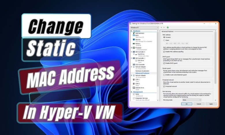 How to Set Static MAC Address In Hyper V VM | Change MAC How to Set Static MAC Address In Hyper V VM | Change MAC