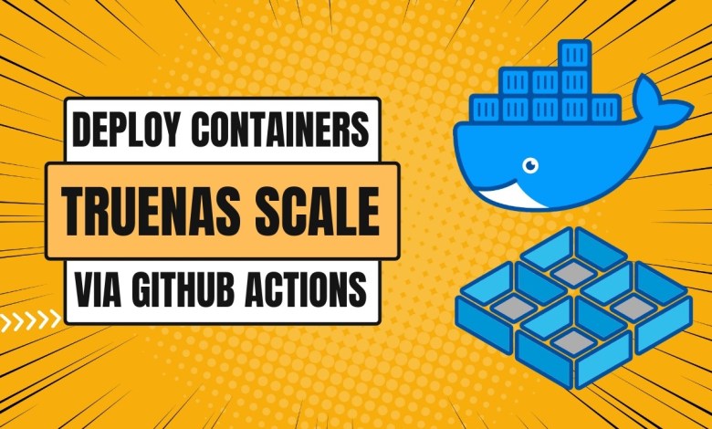 TrueNAS SCALE Meets GitHub Actions: Automating Docker Containers TrueNAS SCALE Meets GitHub Actions: Automating Docker Containers