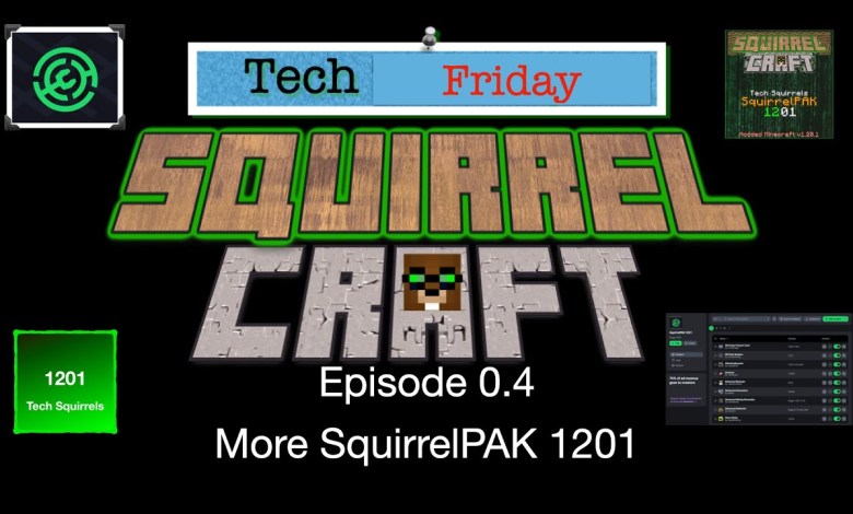 SquirrelCraft Tech Tuesdays: Episode 0.4 – More SquirrelPAK 1201 Work SquirrelCraft Tech Tuesdays: Episode 0.4 – More SquirrelPAK 1201 Work