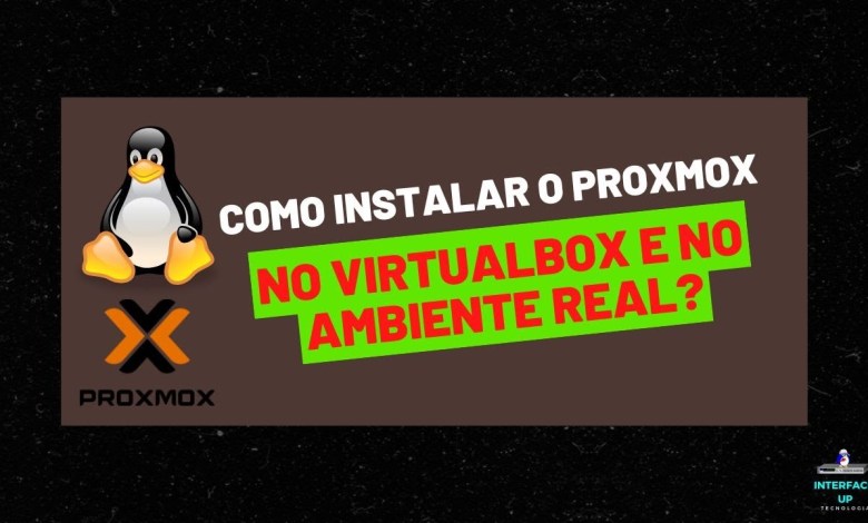 Como instalar o PROXMOX no VIRTUALBOX e no ambiente real? Como instalar o PROXMOX no VIRTUALBOX e no ambiente real?