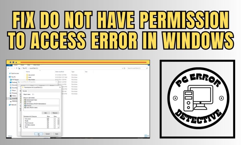 How to Fix You Do Not Have Permission To Access Error in Windows 10 How to Fix You Do Not Have Permission To Access Error in Windows 10