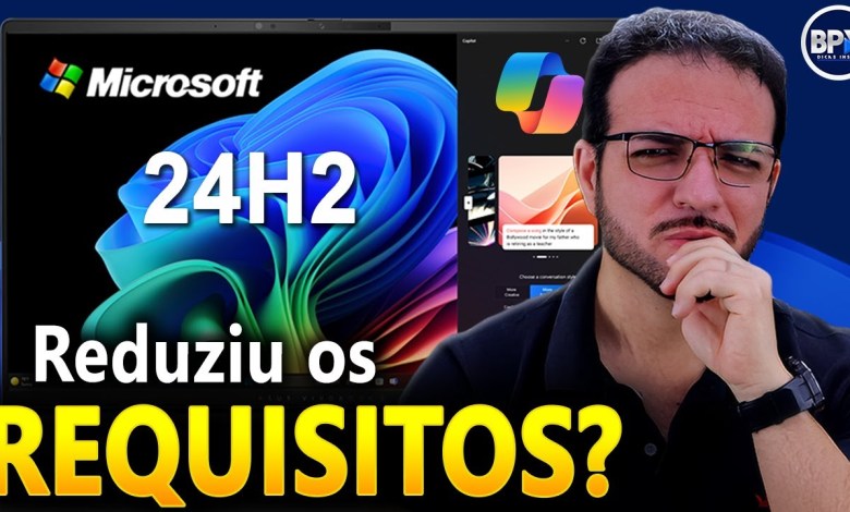 Microsoft Reduziu os REQUISITOS no Windows 11 24H2? Microsoft Reduziu os REQUISITOS no Windows 11 24H2?