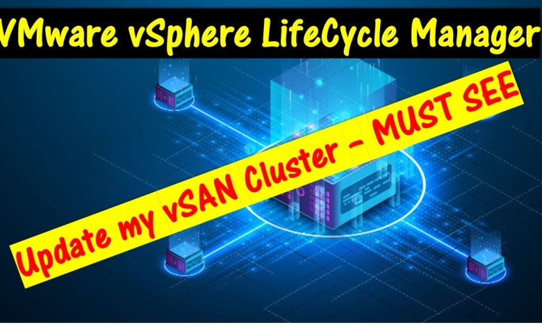 VMware vSphere LifeCycle Manager – Updating my vSAN Cluster. -Must See VMware vSphere LifeCycle Manager – Updating my vSAN Cluster. -Must See