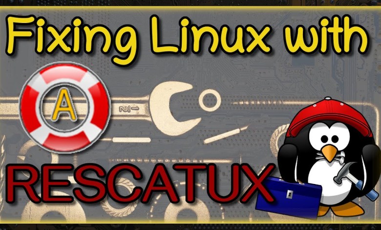 Fixing Linux with Rescatux Fixing Linux with Rescatux