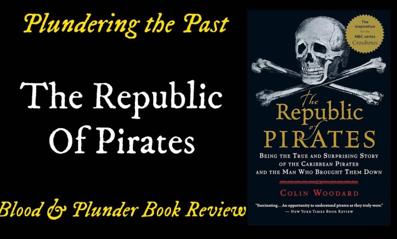 The Republic of Pirates – Plunder the Past Book Review for Blood & Plunder The Republic of Pirates – Plunder the Past Book Review for Blood & Plunder