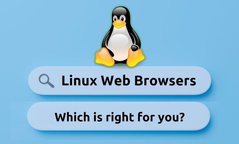 Choosing the Right Browser for Linux: Pros & Cons of Popular Options Choosing the Right Browser for Linux: Pros & Cons of Popular Options