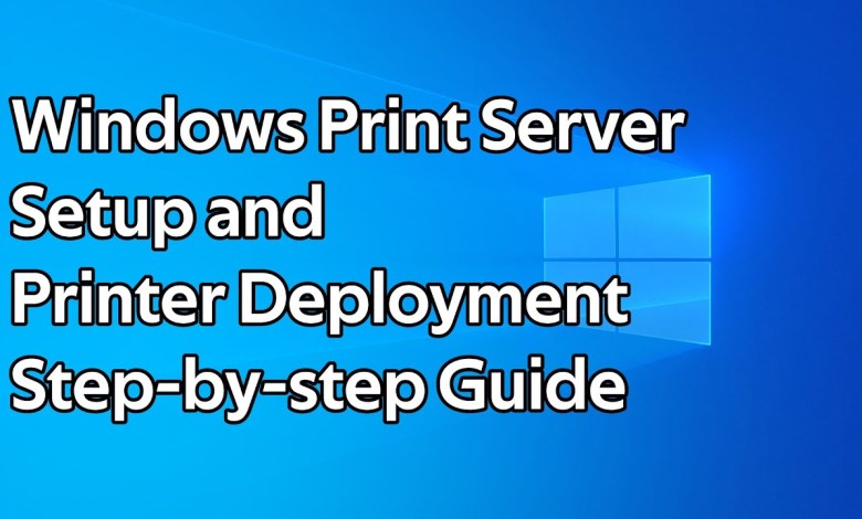 How to setup a Windows Print Server and deploy printers using Group Policy How to setup a Windows Print Server and deploy printers using Group Policy