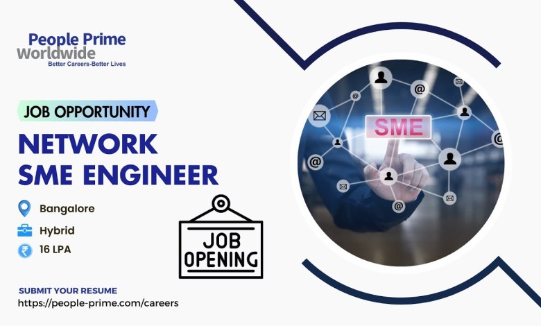 IT Infra Jobs: Network SME Engineer Wanted | People Prime IT Infra Jobs IT Infra Jobs: Network SME Engineer Wanted | People Prime IT Infra Jobs
