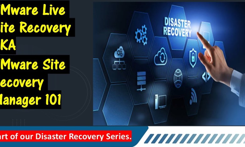 What is VMware Live Site Recovery / Site Recovery Manager – Full explanation What is VMware Live Site Recovery / Site Recovery Manager – Full explanation