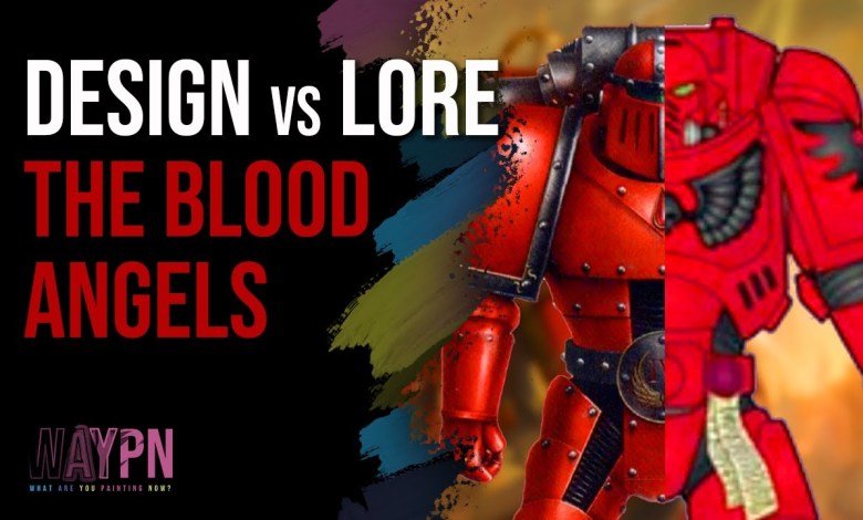 Design vs Lore The Blood Angels Design vs Lore The Blood Angels