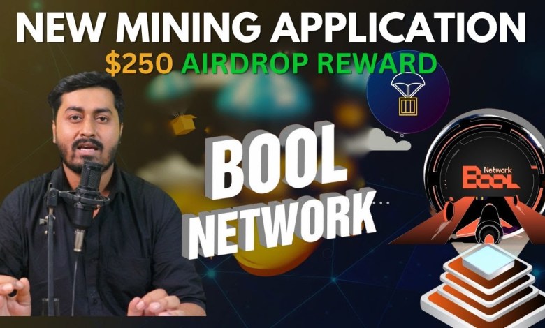 Bool Network Airdrop Explained | New Airdrop Mining Application | Bool Network Bool Network Airdrop Explained | New Airdrop Mining Application | Bool Network