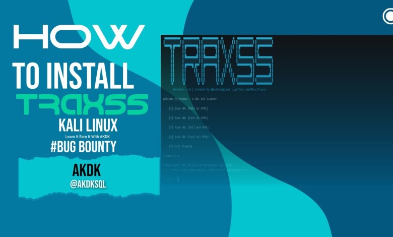 traxss Install Kali | TraXSS Tutorial Kali Linux | TraXss Kali Linux traxss Install Kali | TraXSS Tutorial Kali Linux | TraXss Kali Linux