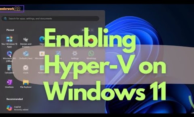 Hyper-V on Windows 11 Hyper-V on Windows 11