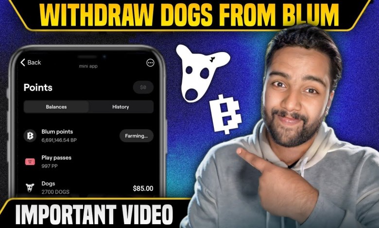 How to Withdraw DOGS from BLUM Mining? BLUM App New Update on DOGS | Blum Mining Listing Date How to Withdraw DOGS from BLUM Mining? BLUM App New Update on DOGS | Blum Mining Listing Date