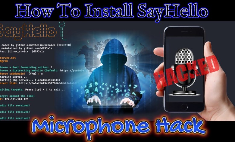 Install SayHello In Kali Linux | MicroPhone Hack | Capturing Audio Target Using Link | Install SayHello In Kali Linux | MicroPhone Hack | Capturing Audio Target Using Link |