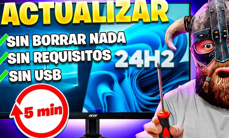 Actualizar al NUEVO Windows 11 24H2 SIN REQUISITOS / GUIA RAPIDA y FACIL Actualizar al NUEVO Windows 11 24H2 SIN REQUISITOS / GUIA RAPIDA y FACIL
