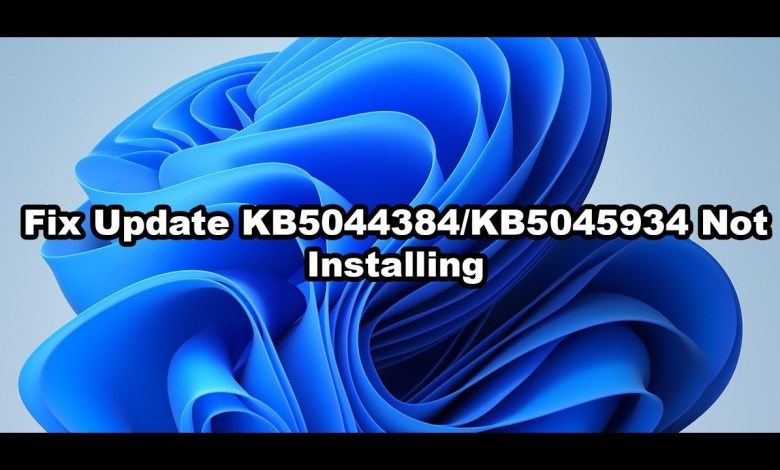 Fix Update KB5044384/KB5045934 Not Installing On Windows 11 (Version 24H2) Fix Update KB5044384/KB5045934 Not Installing On Windows 11 (Version 24H2)