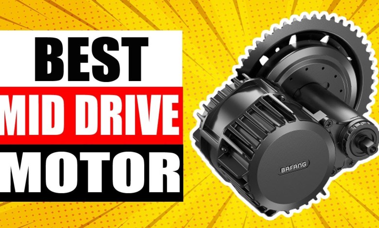 TOP 5 Best Mid Drive Motor Review in 2024 TOP 5 Best Mid Drive Motor Review in 2024